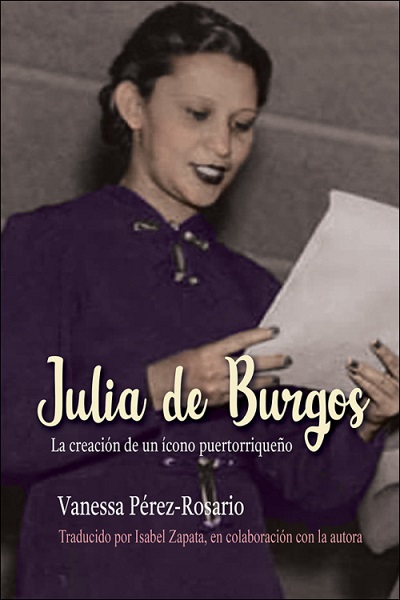 New Book—Julia de Burgos: La creación de un ícono puertorriqueño ...